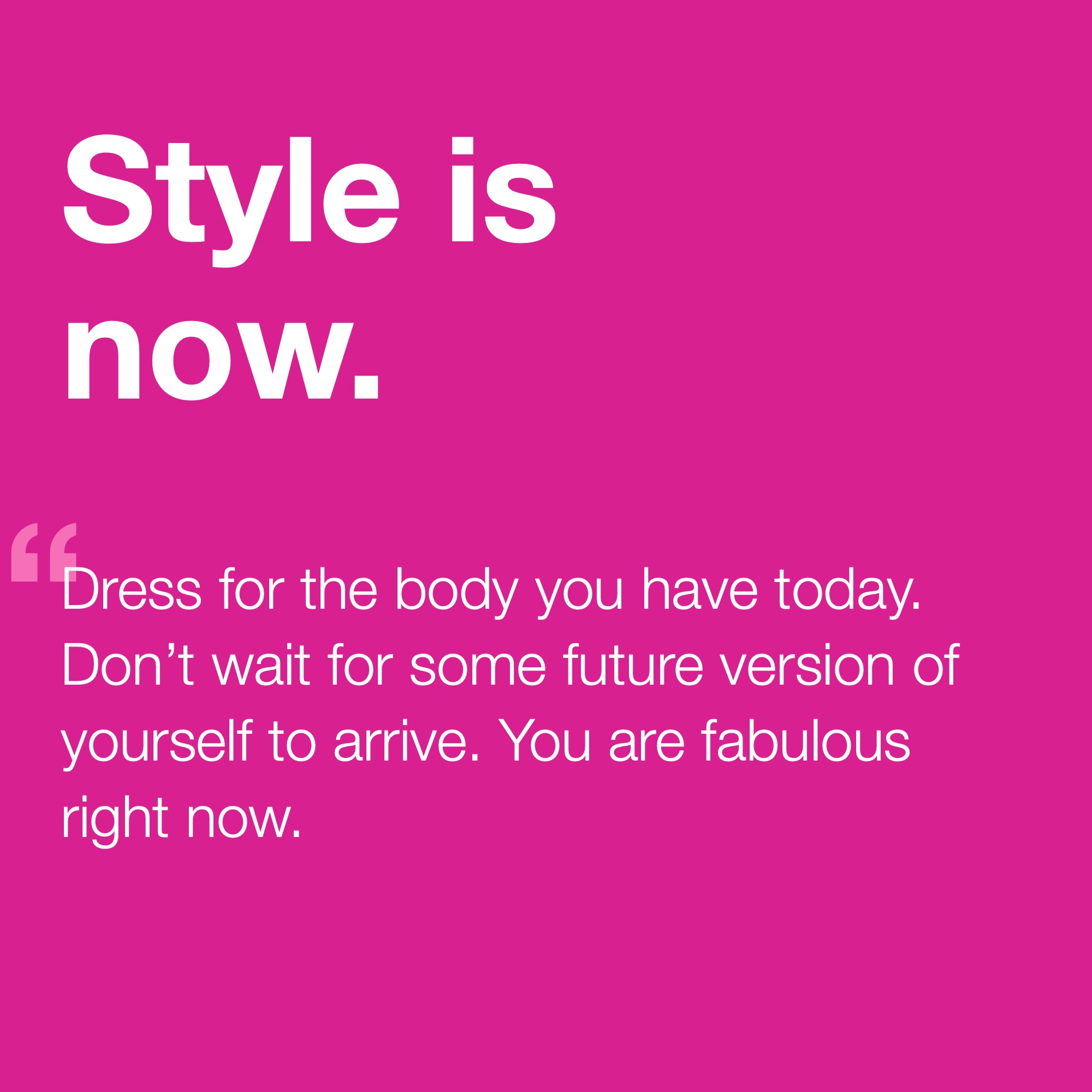 Style is Now