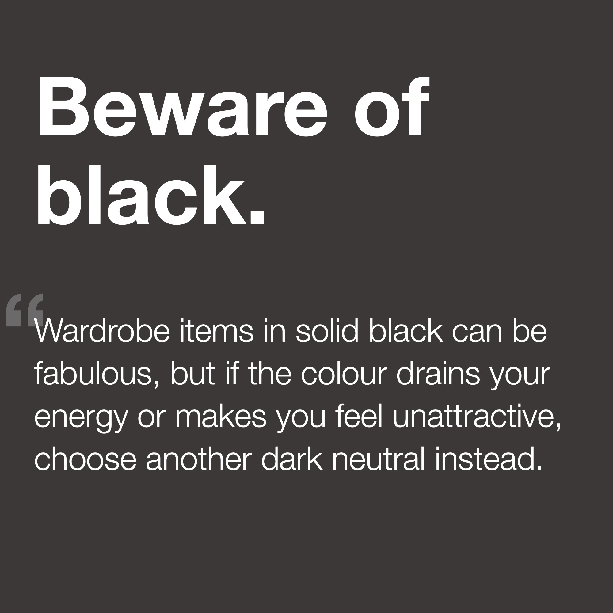 Beware of Black